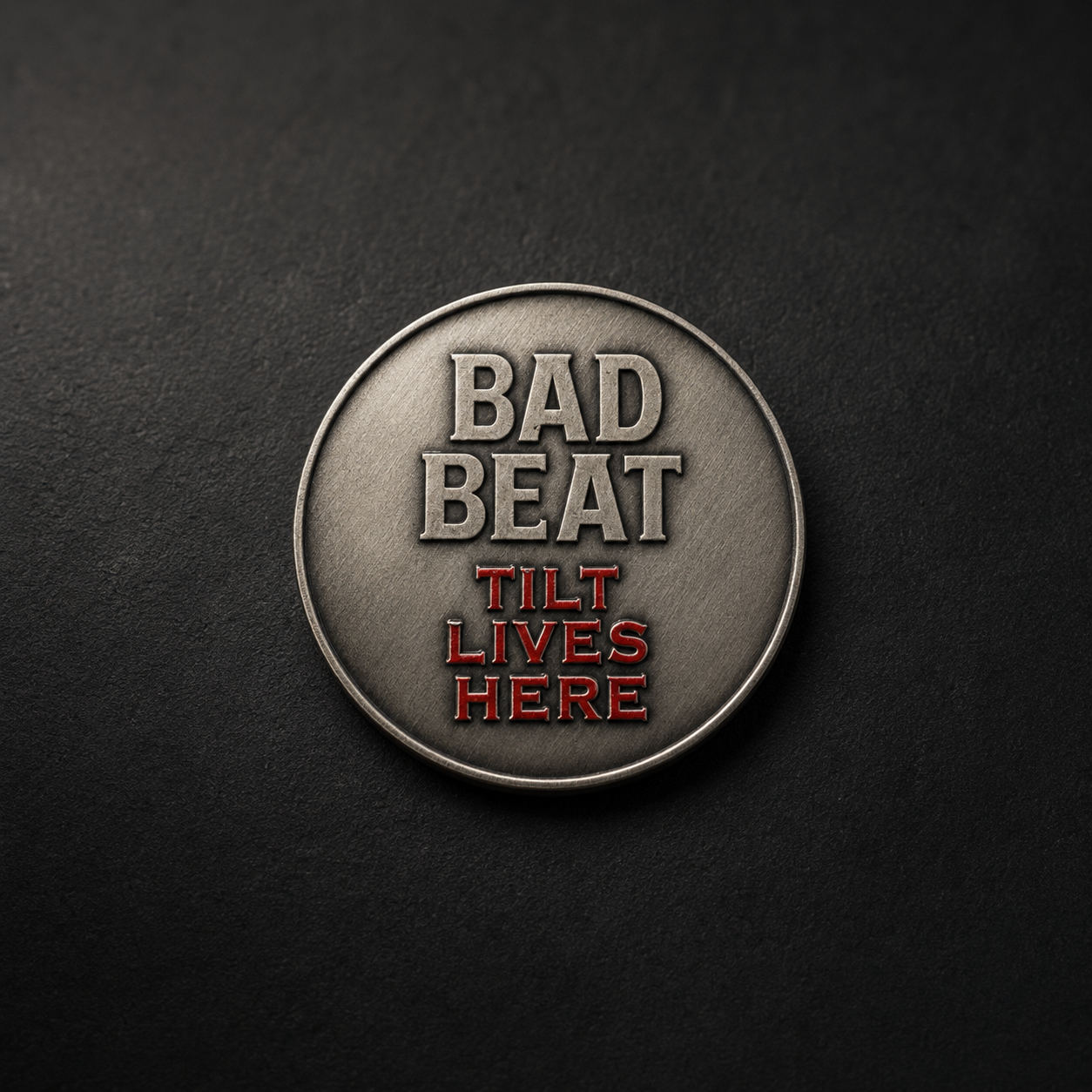 Tilt lives here – Metal Poker Guard Coin